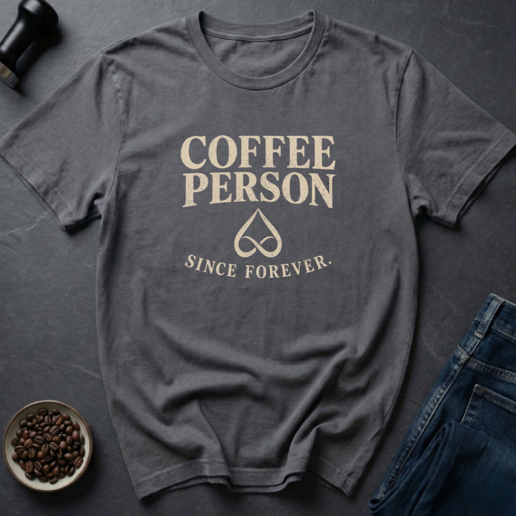 Coffee Forever T-Shirt
