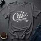 Coffee Arrives T-Shirt