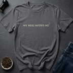 Coffee graphic Missing Mug T-Shirt in by Caffeine Dept