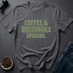 Coffee graphic Coffee Opinions T-Shirt in by Caffeine Dept