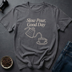 Slow Pour T-Shirt