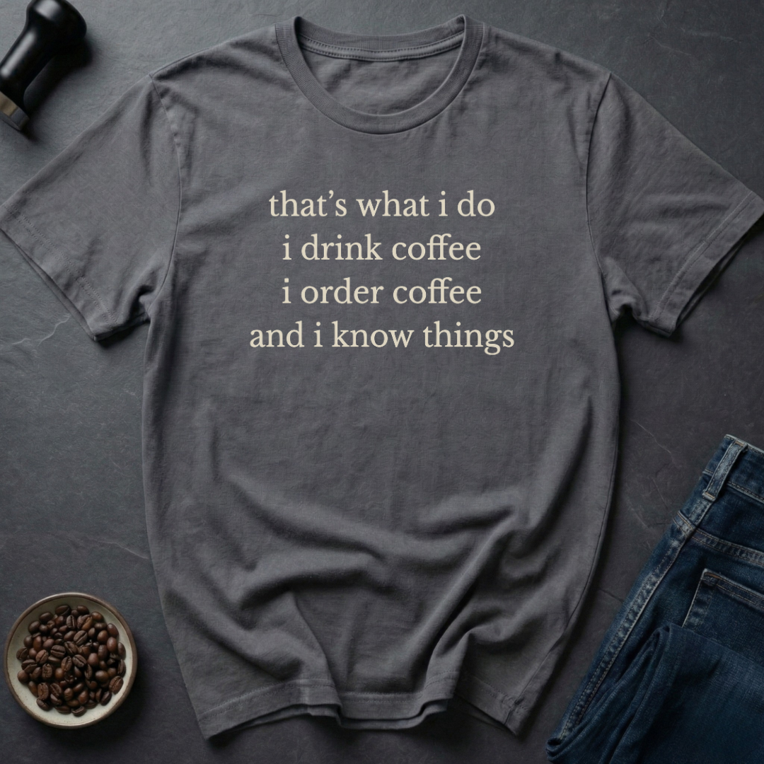 Order Coffee T-Shirt