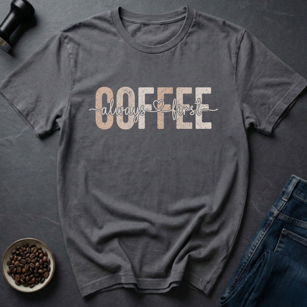 Coffee First T-shirt