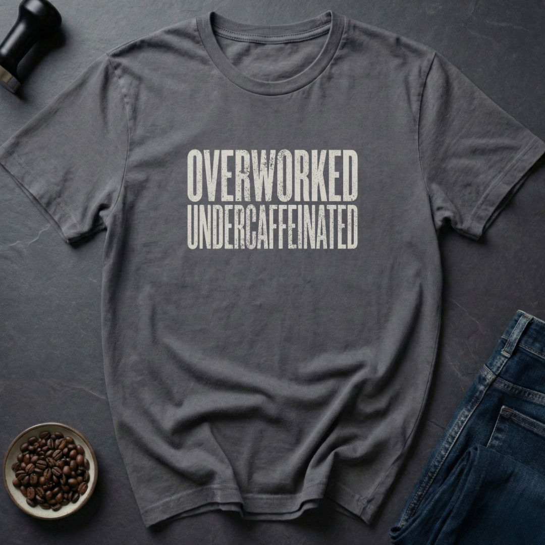 Overworked T-Shirt