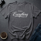 Enjoy Life T-Shirt