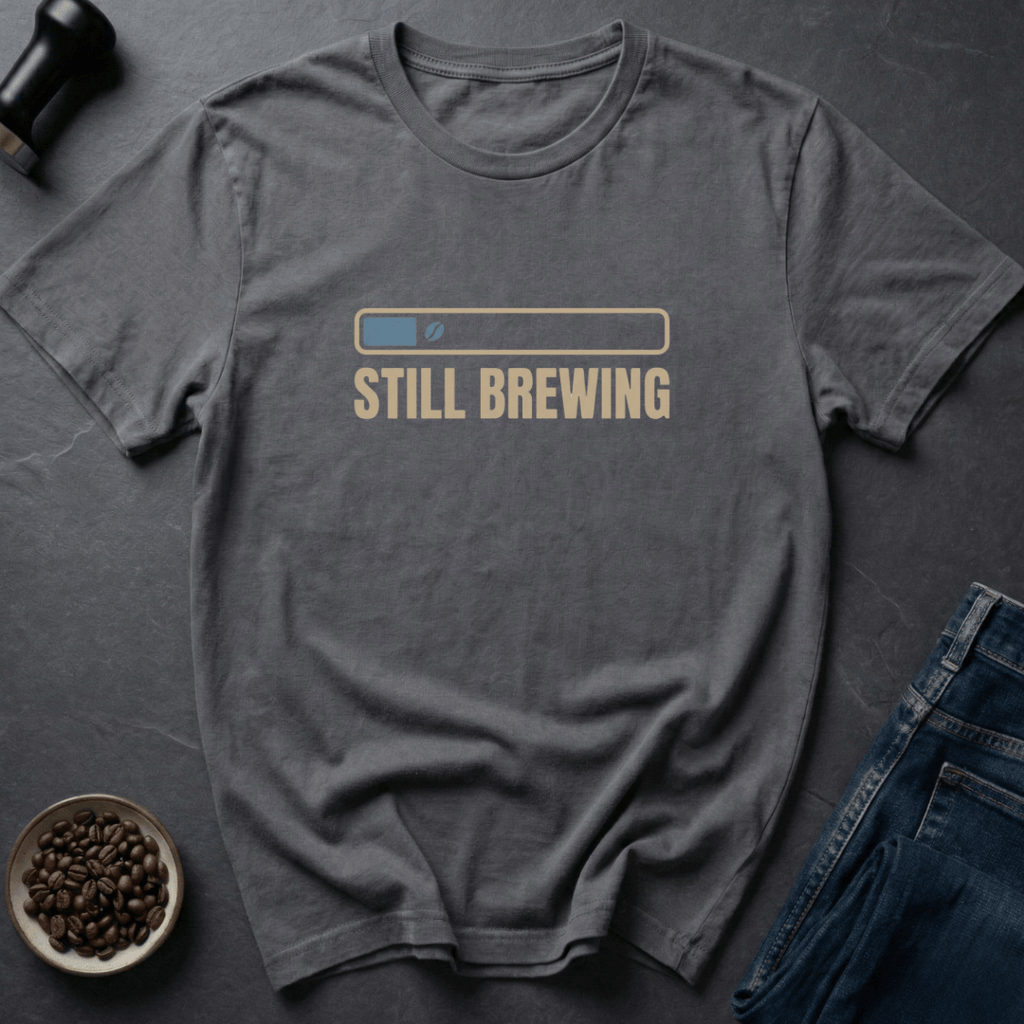 Coffee graphic Still Brewing T-Shirt in by Caffeine Dept