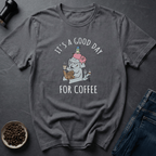 Coffee graphic Good day T-Shirt in by Caffeine Dept
