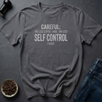 Less Self Control T-Shirt