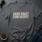 Coffee graphic Dark Roast T-Shirt in by Caffeine Dept