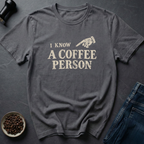 Coffee Person T-Shirt