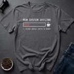 Coffee graphic Mom Offline T-Shirt in by Caffeine Dept