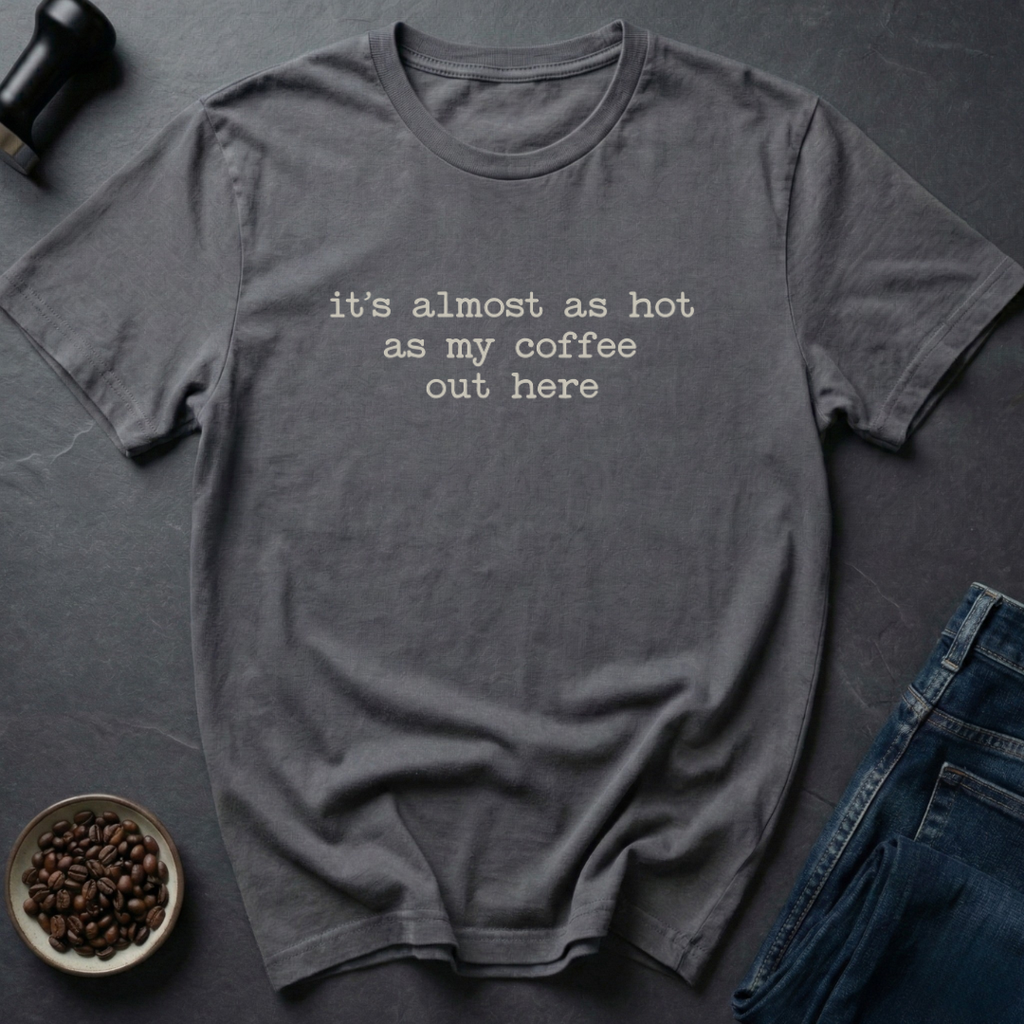 Hot Coffee T-Shirt
