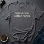 Coffee Break T-Shirt