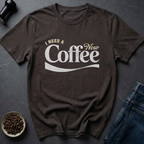 Coffee Now T-Shirt