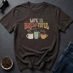 Brew Beautiful T-Shirt