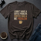 Not My Problem T-Shirt