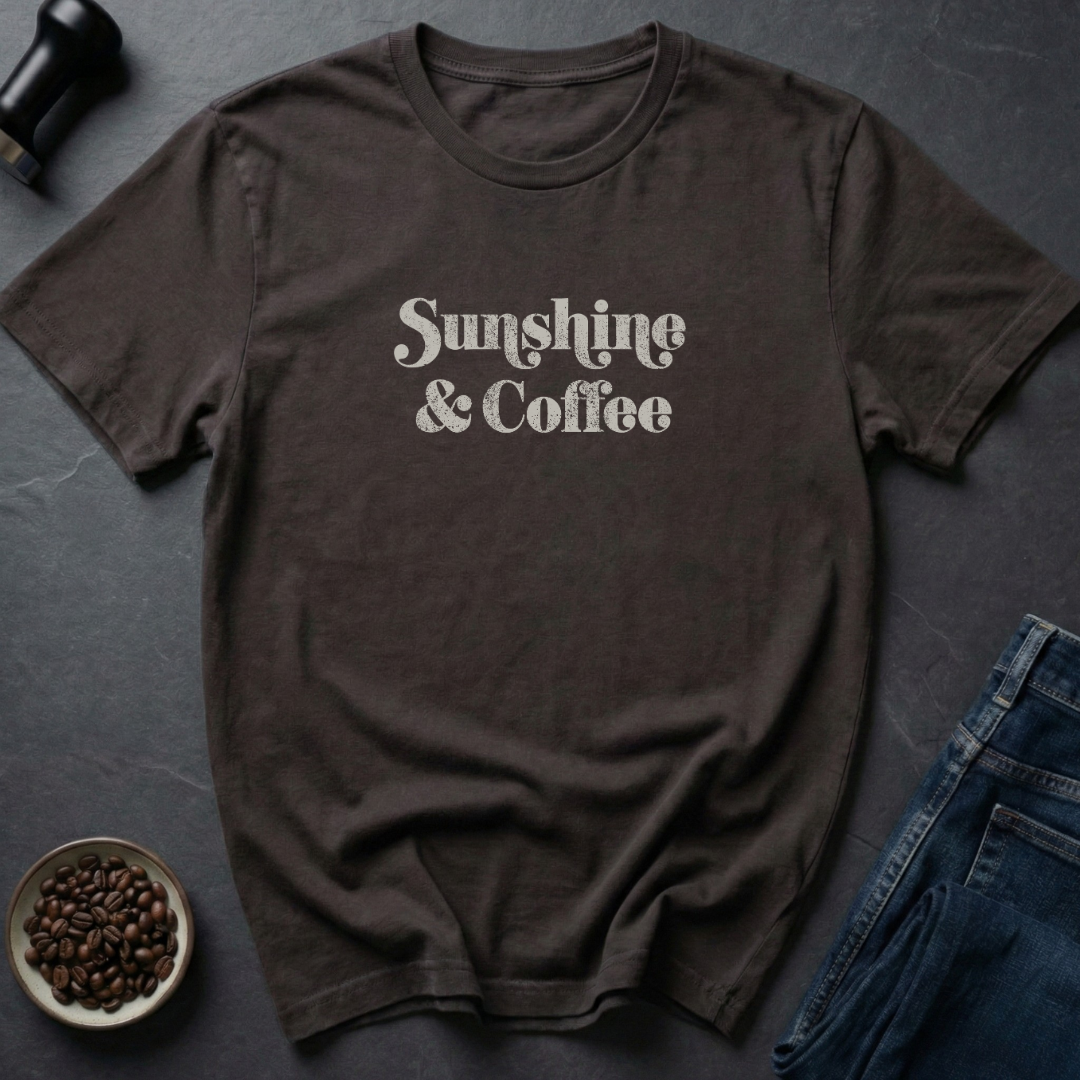 Sunshine And Coffee T-Shirt