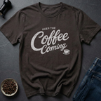 Coffee Arrives T-Shirt