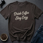 Stay Cozy T-Shirt