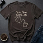 Slow Pour T-Shirt