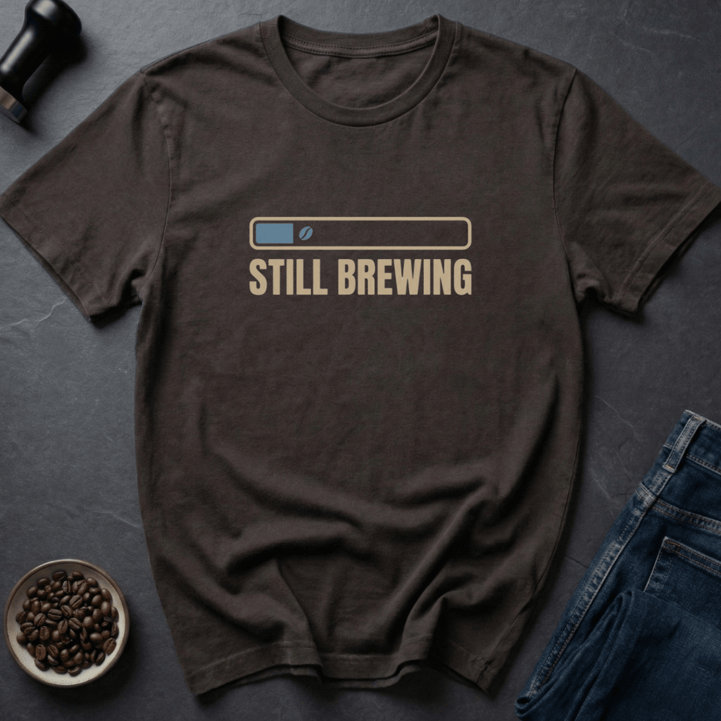 Coffee graphic Still Brewing T-Shirt in by Caffeine Dept
