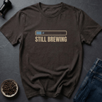 Coffee graphic Still Brewing T-Shirt in by Caffeine Dept