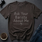 Ask Barista T-Shirt
