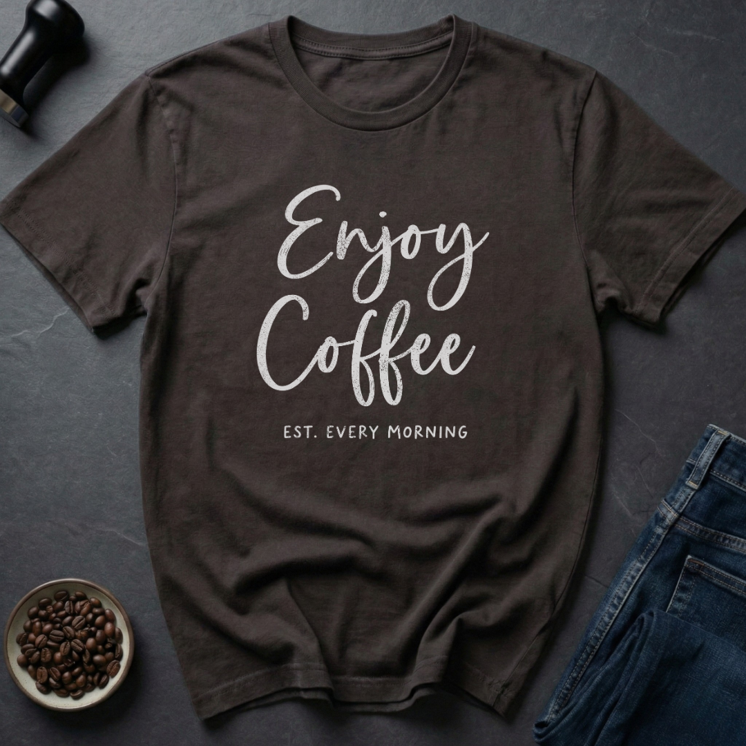 Enjoy Coffee T-Shirt