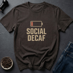 Coffee graphic Socially Decaf T-Shirt in by Caffeine Dept