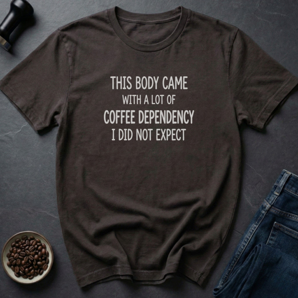 Coffee Dependency T-Shirt