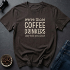 Coffee Drinkers T-Shirt