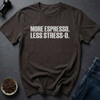 Less Stress T-Shirt