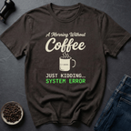 Coffee graphic Coffee Not Found T-Shirt in by Caffeine Dept