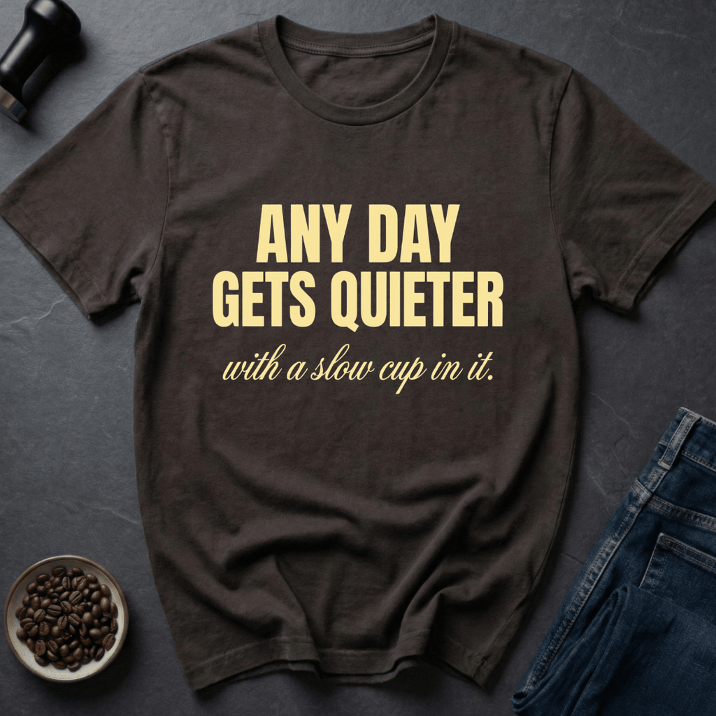 Coffee graphic Gets Quieter T-Shirt in by Caffeine Dept