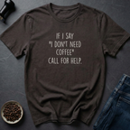Call For Help T-Shirt