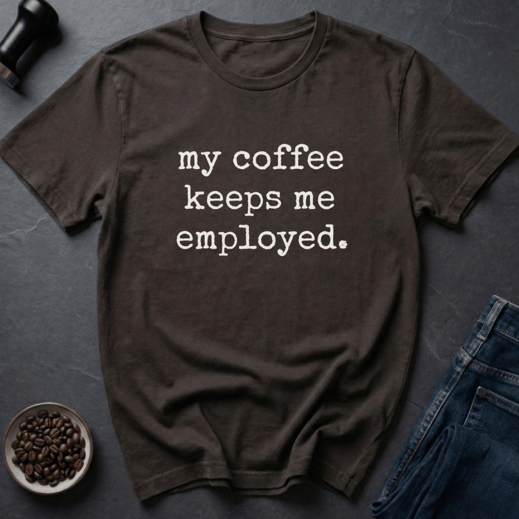 Coffee graphic Job Support T-Shirt in by Caffeine Dept