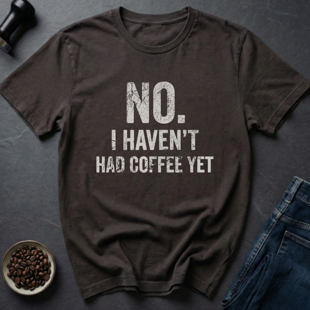 No Coffee T-Shirt