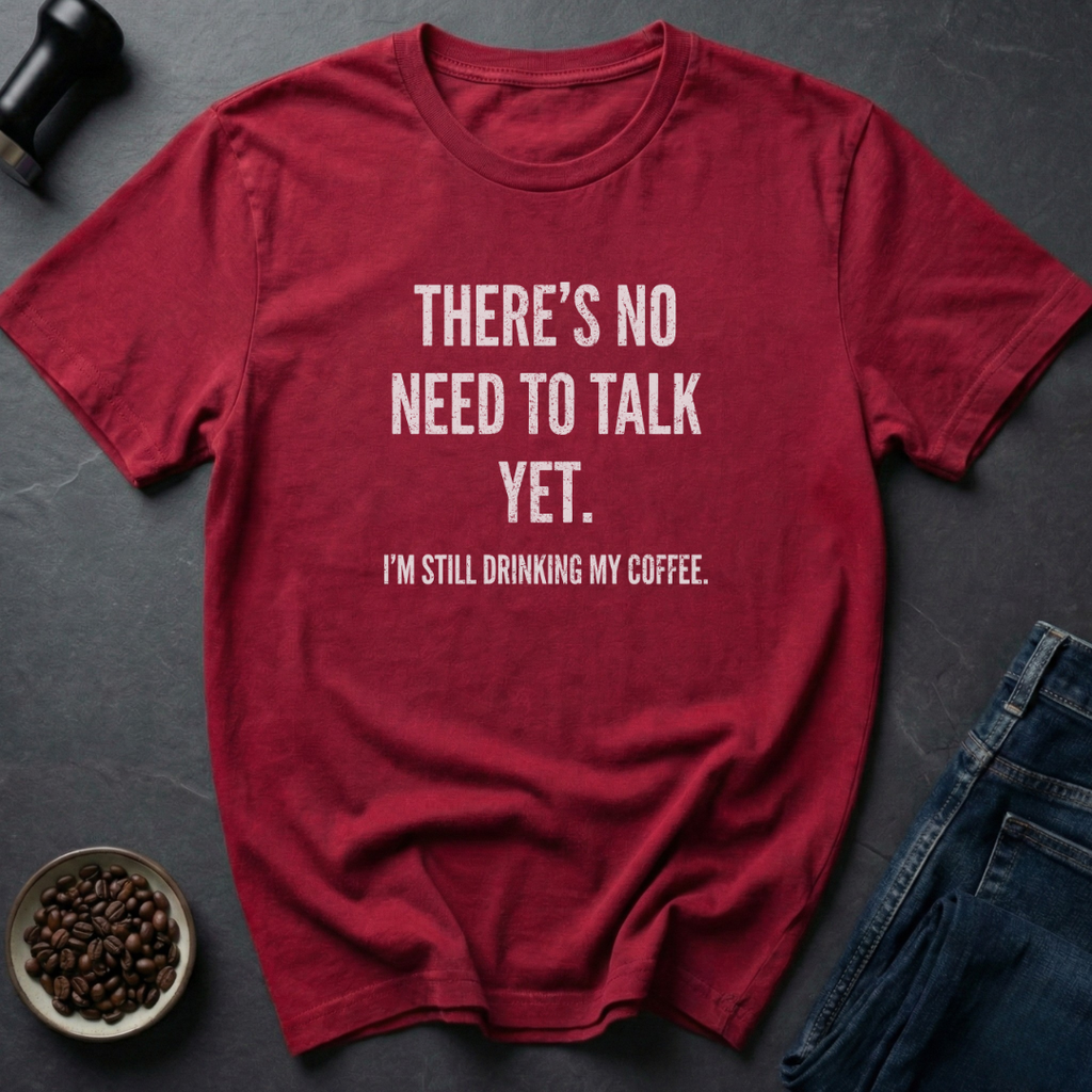 Talk After Coffee T-Shirt