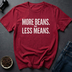 More Beans T-Shirt