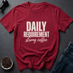 Coffee graphic Daily Requirement T-Shirt in by Caffeine Dept
