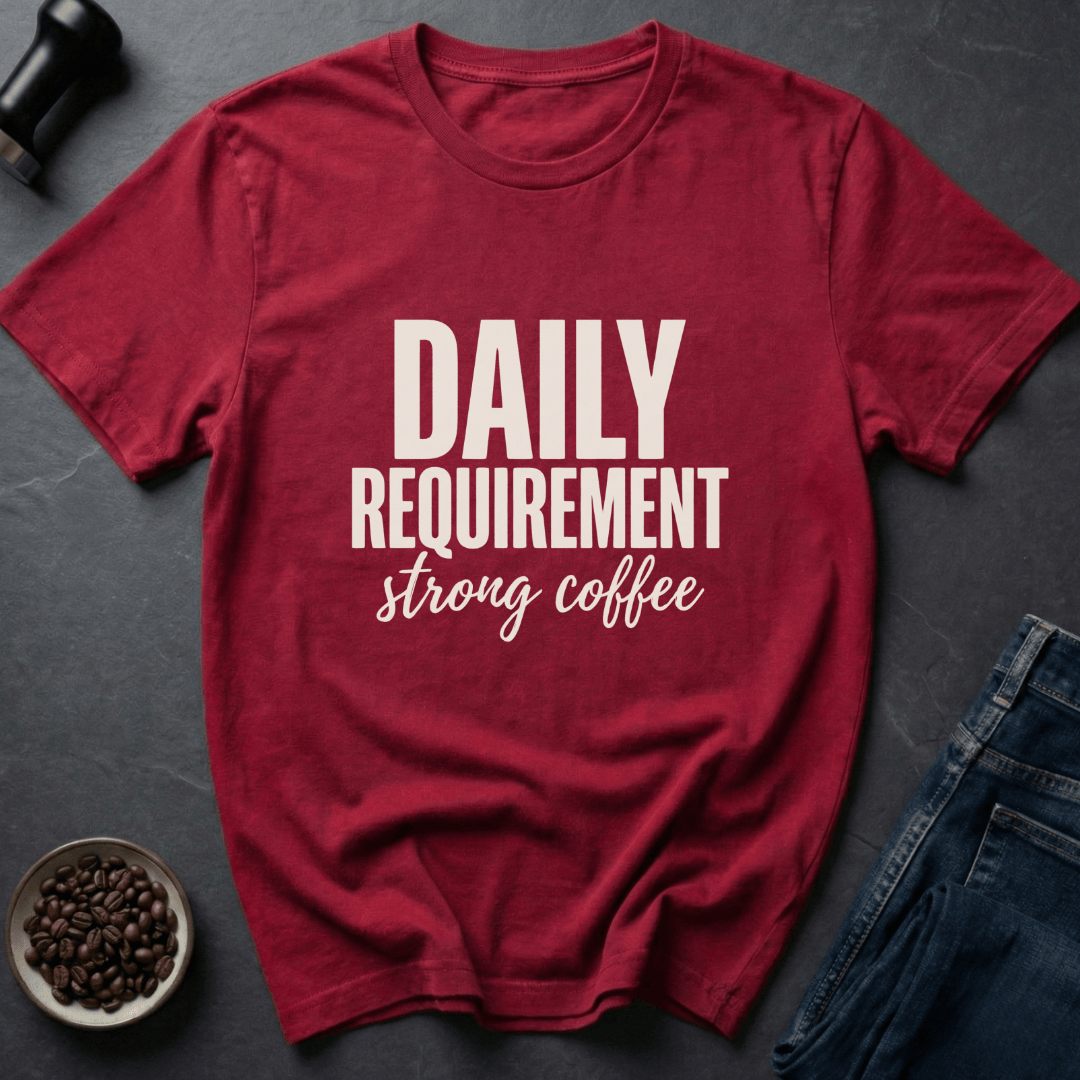 Coffee graphic Daily Requirement T-Shirt in by Caffeine Dept