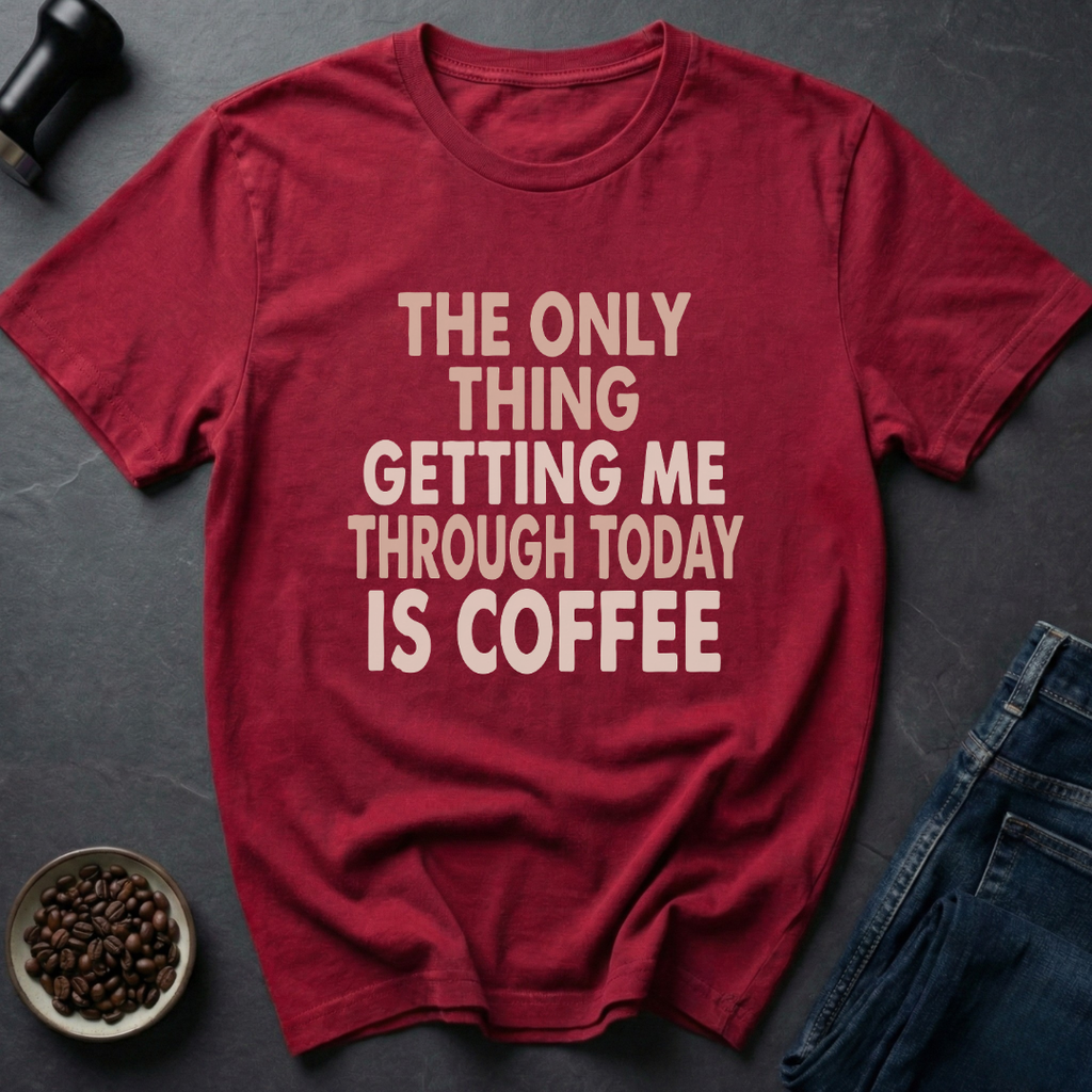 Only Coffee T-Shirt