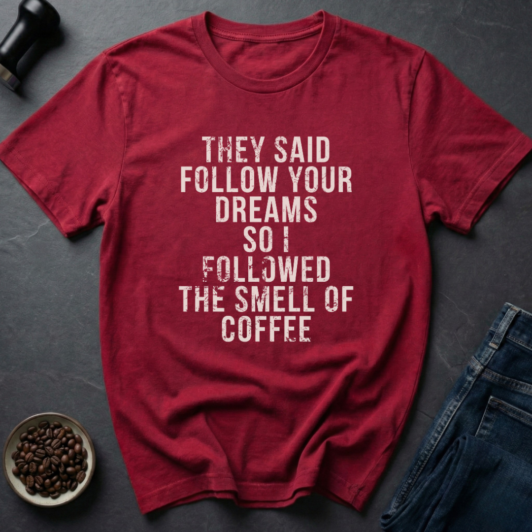 Followed Coffee T-Shirt