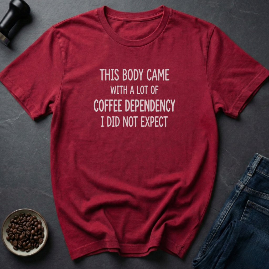 Coffee Dependency T-Shirt