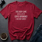 Coffee Dependency T-Shirt