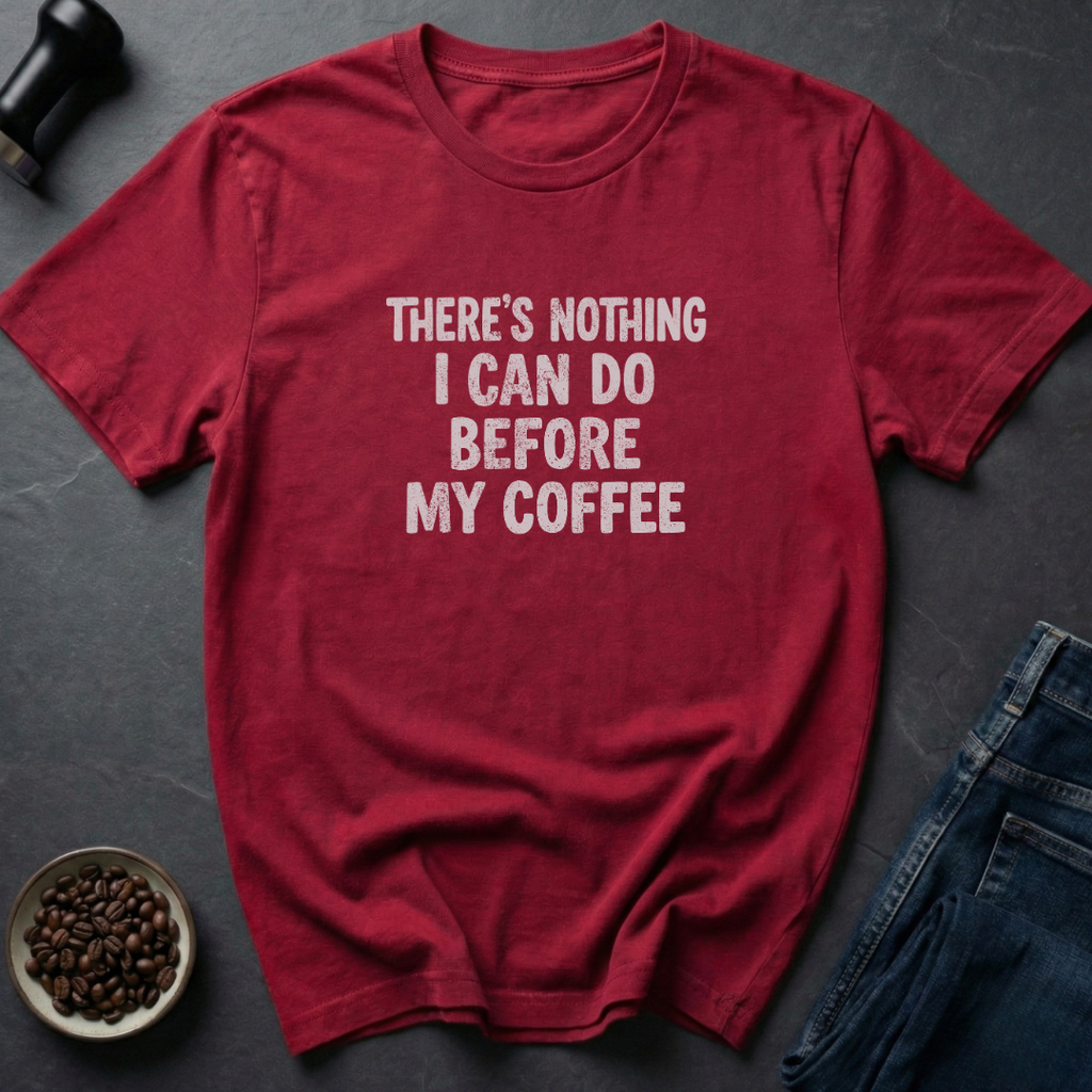 Before Coffee T-Shirt