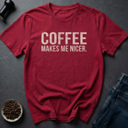 Makes Me T-Shirt