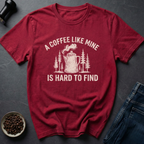 Hard To Find T-Shirt