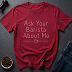 Ask Barista T-Shirt