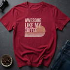 Like My Coffee T-Shirt